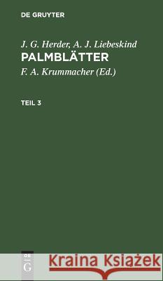 Palmblätter August Jakob Frie Liebeskind Krummacher, J G Herder, A J Liebeskind, F A Krummacher 9783111076294 De Gruyter - książka