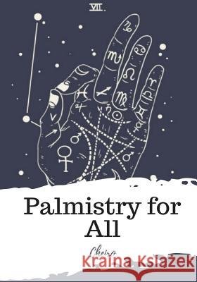 Palmistry for All Cheiro 9781987671919 Createspace Independent Publishing Platform - książka