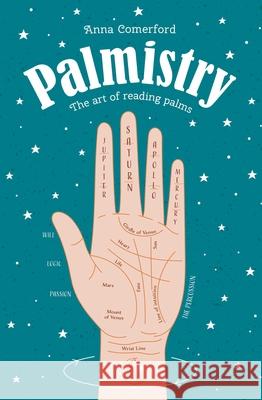 Palmistry: The art of reading palms Anna Comerford 9781925946215 Rockpool Publishing - książka