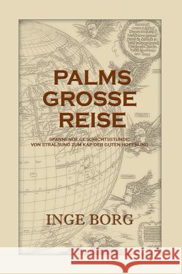 Palms Grosse Reise Inge Borg 9781785071454 New Generation Publishing - książka