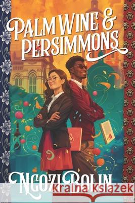 Palmwine & Persimmons Ngozi Bolin 9781967733323 Pantraxxa LLC - książka