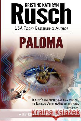 Paloma: A Retrieval Artist Novel Kristine Kathryn Rusch 9780615726991 Wmg Publishing - książka