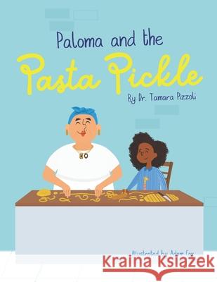 Paloma and the Pasta Pickle Adam Cox Tamara Pizzoli 9781955130004 English Schoolhouse - książka