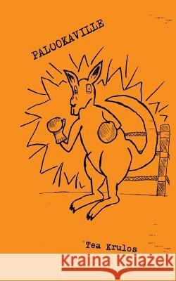 Palookaville Tea Krulos 9781501011979 Createspace - książka