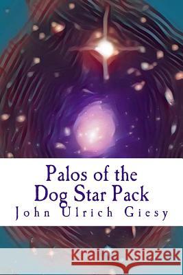 Palos of the Dog Star Pack John Ulrich Giesy 9781979225427 Createspace Independent Publishing Platform - książka