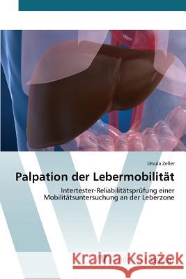 Palpation der Lebermobilität Zeller Ursula 9783639807615 AV Akademikerverlag - książka