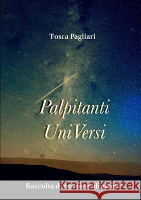 Palpitanti Universi Tosca Pagliari 9781326765118 Lulu.com - książka