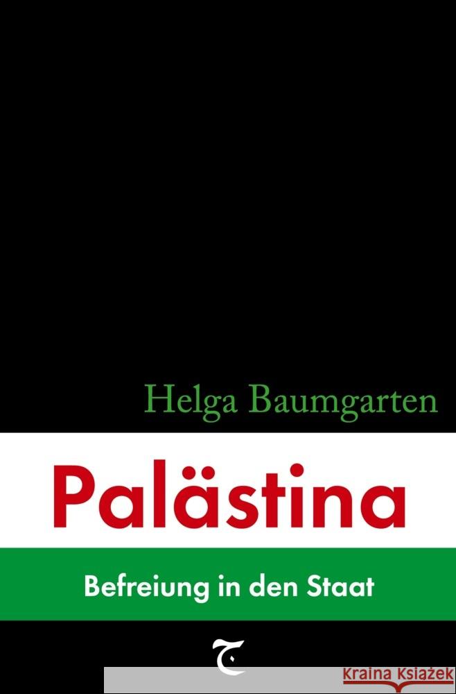 Palästina: Befreiung in den Staat Baumgarten, Helga 9783759245434 Gamila Basel - książka