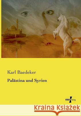 Palästina und Syrien Karl Baedeker 9783737227032 Vero Verlag - książka