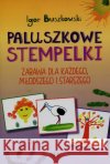 Paluszkowe stempelki. Zabawa dla każdego Buszkowski Igor 9788371348242 Harmonia