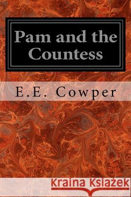 Pam and the Countess E. E. Cowper Gordon Browne 9781544658780 Createspace Independent Publishing Platform - książka