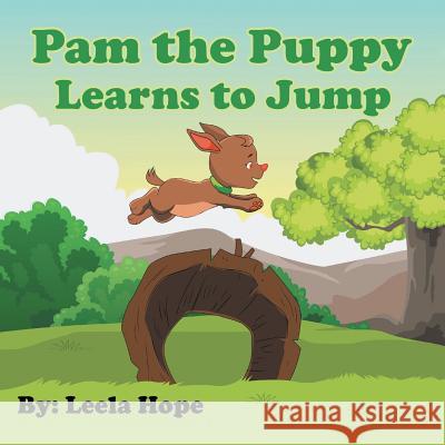 Pam the Puppy Learns to Jump Leela Hope 9789657019368 Heirs Publishing Company - książka