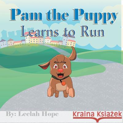 Pam the Puppy Learns to Run Leela Hope 9789657736890 Heirs Publishing Company - książka