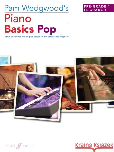 Pam Wedgwood's Piano Basics Pop Pam Wedgwood 9780571539031 Faber Music Ltd - książka
