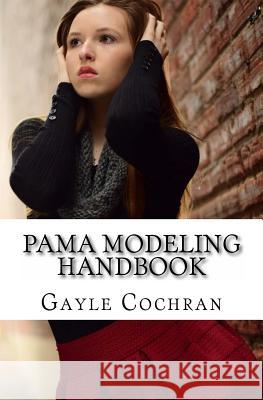 PAMA Modeling Handbook Cochran, Paige 9781523652921 Createspace Independent Publishing Platform - książka