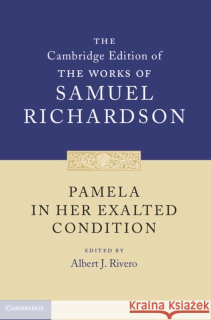 Pamela in Her Exalted Condition Samuel Richardson 9780521848947  - książka