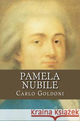 Pamela Nubile Carlo Goldoni 9781543059694 Createspace Independent Publishing Platform - książka