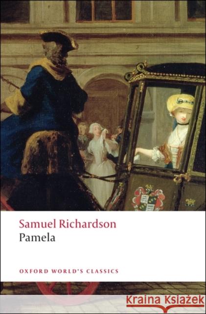 Pamela: Or Virtue Rewarded Samuel Richardson 9780199536498 Oxford University Press - książka