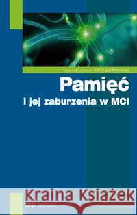 Pamięć i jej zaburzenia w MCI  9788362510221 Medical Education - książka