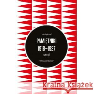 Pamiętniki 1918–1927 Rataj RATAJ MACIEJ 9788365248459 MUZEUM HISTORII POLSKI - książka