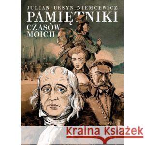 Pamiętniki moich czasów Niemcewicz Julian Ursyn 9788367044240 KLINIKA JĘZYKA - książka