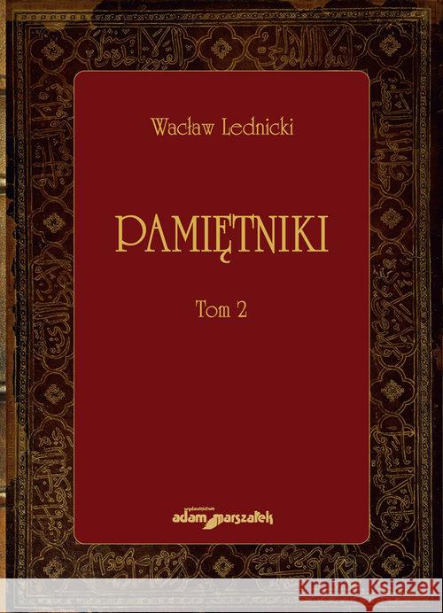 Pamiętniki. Tom 2 Lednicki Wacław 9788381801409 Adam Marszałek - książka