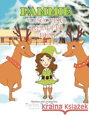 Pammie Discovers Reindeer Dust Dorian P. Galloway 9781462893263 Xlibris Corporation - książka