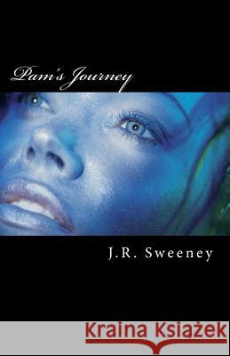 Pam's Journey J. R. Sweeney 9781978420601 Createspace Independent Publishing Platform - książka