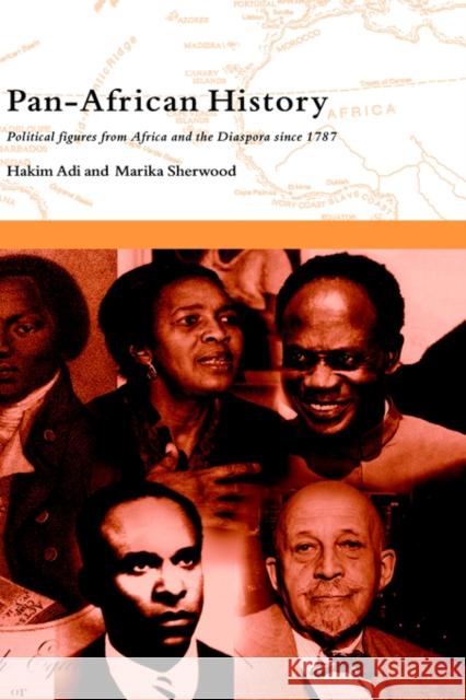 Pan-African History: Political Figures from Africa and the Diaspora Since 1787 Adi, Hakim 9780415173520 Routledge - książka