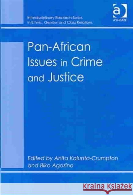 Pan-African Issues in Crime and Justice  9780754618829 Ashgate Publishing Limited - książka