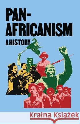 Pan-Africanism: A History Hakim Adi 9798991013918 184 Books - książka