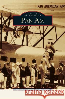 Pan Am Lynn M. Homan Thomas Reilly 9781531603564 Arcadia Library Editions - książka