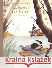 Pan Borsuk i Pani Lisica T.3 Ale załoga! Brigitte Luciani, Eve Tharlet, Ernest Kacperski 9788328150638 Egmont - książka