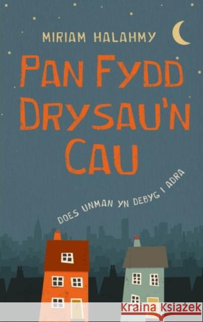 Pan Fydd Drysau'n Cau Miriam Halahmy 9781802587142 Graffeg Limited - książka