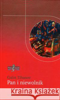 Pan i niewolnik Tihanov Galin 9788374591027 Oficyna Naukowa - książka