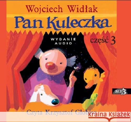 Pan Kuleczka cz.3 audiobook Widłak Wojciech 9788380084230 Media Rodzina - książka