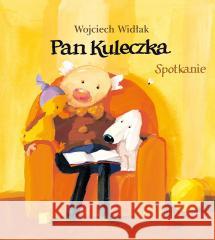 Pan Kuleczka. Spotkanie Wojciech Widłak 9788382655407 Media Rodzina - książka
