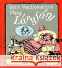 Paní Láryfáry Betty MacDonaldová 9788086069951 LIKA KLUB - książka