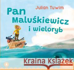 Pan Maluśkiewicz i wieloryb Julian Tuwim 9788382073133 Skrzat - książka
