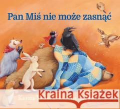 Pan Miś nie może zasnąć Karma Wilson 9788396449603 Tekturka - książka