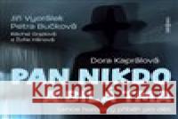 Pan Nikdo a bílá tma Dora Kaprálová 8590236122222 Radioservis - książka