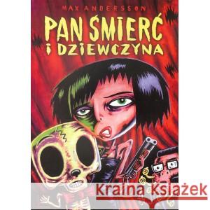 Pan Śmierć i dziewczyna Andersson Max 9788360915066 KULTURA GNIEWU - książka