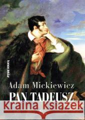 Pan Tadeusz Adam Mickiewicz 9788382796292 Siedmioróg - książka