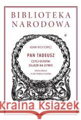 Pan Tadeusz czyli Ostatni zajazd na Litwie Adam Mickiewicz 9788366257092 Ossolineum - książka