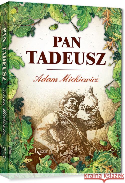 Pan Tadeusz Kolor BR GREG Mickiewicz Adam 9788375176506 Greg - książka