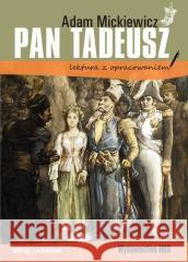 Pan Tadeusz lektura z opracowaniem Adam Mickiewicz 9788366969742 Ibis/Books - książka