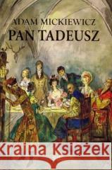 Pan Tadeusz w.2022 Adam Mickiewicz 9788372724083 G&P Oficyna Wydawnicza - książka