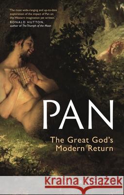 Pan: The Great God’s Modern Return Paul Robichaud 9781789146905 Reaktion Books - książka