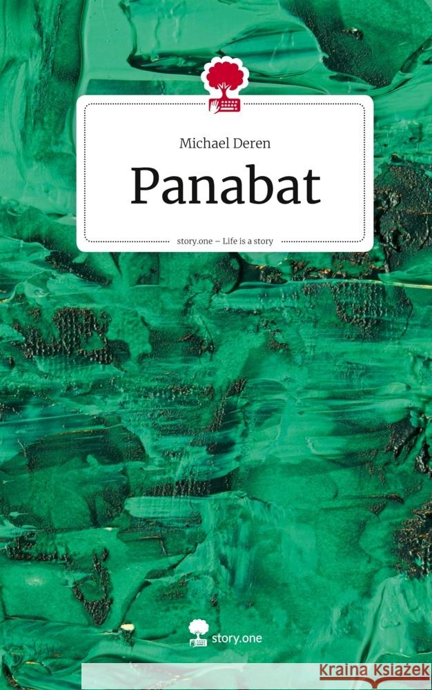 Panabat. Life is a Story - story.one Deren, Michael 9783711803153 story.one publishing - książka