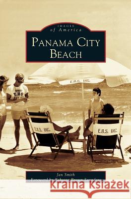 Panama City Beach Jan Smith Rebecca Brown Forwor Rebecca Brown Saunders 9781531611651 Arcadia Library Editions - książka